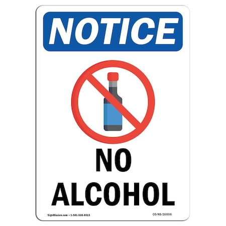 Safety Sign, OSHA Notice, 14"" Height, NOTICE No Alcohol Sign With Symbol, Portrait -  SIGNMISSION, OS-NS-D-1014-V-16006